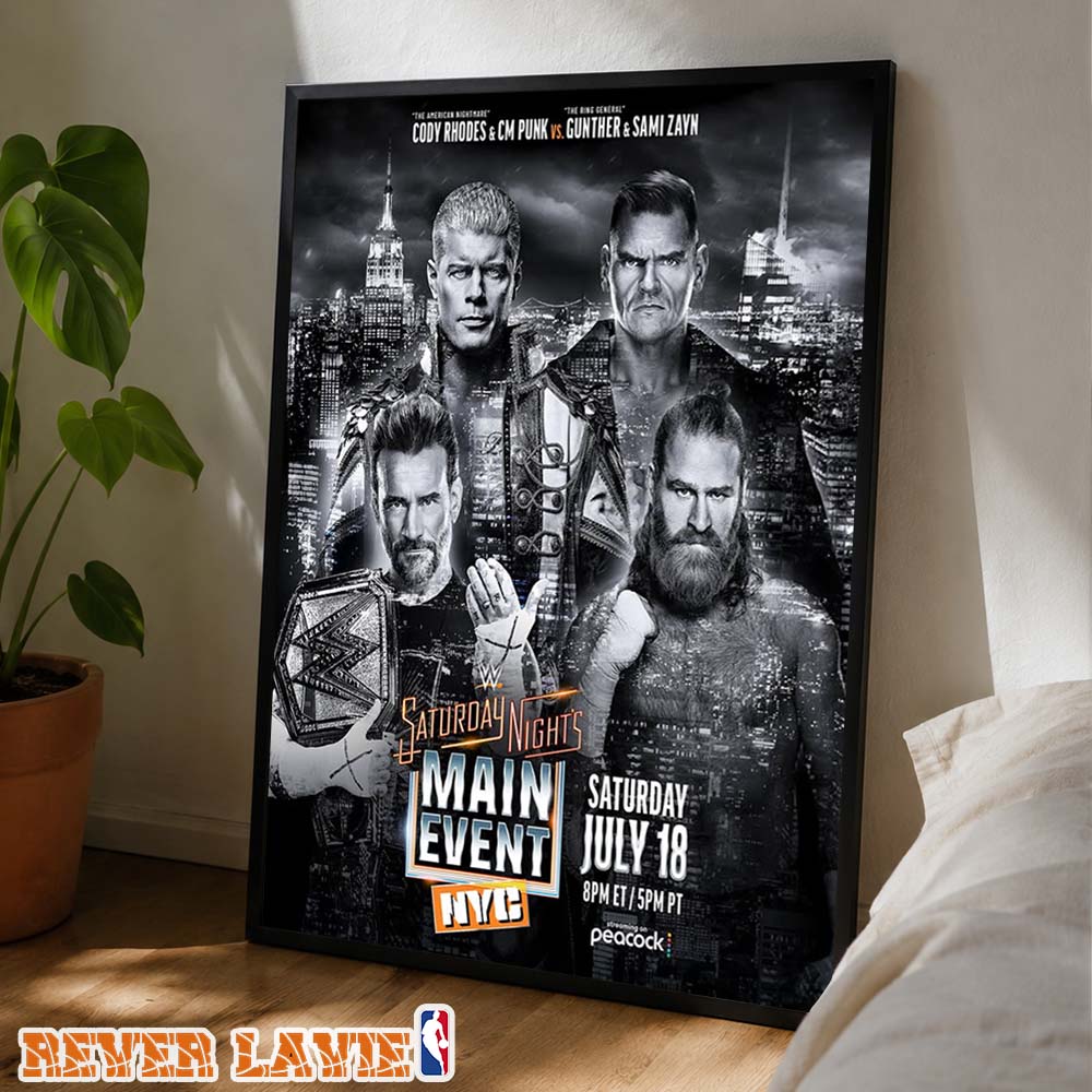 Cody Rhodes & CM Punk vs Gunther & Sami Zayn WWE Saturday Night's Main Event NYC Madison Square Garden Match 2026 Home Decor Poster Canvas Cody Rhodes & CM Punk vs Gunther & Sami Zayn WWE Saturday Night's Main Event NYC Madison Square Garden Match 2026 Home Decor Poster Canvas