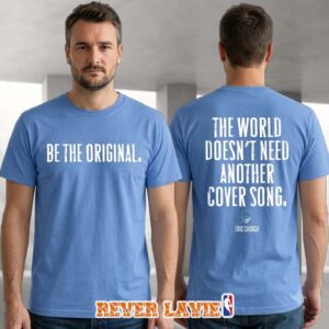 Eric Church Be The Original T-Shirt Country Music Graphic Concert Merch