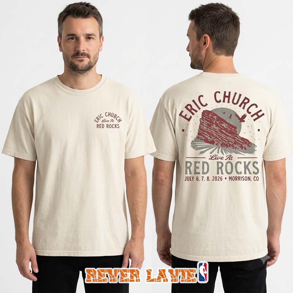 Eric Church Natural Red Rocks Event T-Shirt At Red Rocks Amphitheatre In Morrison Colorado 2026 Concert Merch Eric Church Natural Red Rocks Event T-Shirt At Red Rocks Amphitheatre In Morrison Colorado 2026 Concert Merch