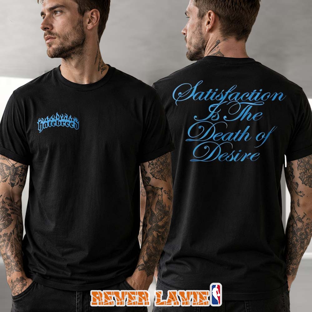 Hatebreed Satisfaction Is The Death Of Desire T-Shirt At Summer Slaughter Tour In Toronto ON On July 23 2026 Anniversary Artwork Hatebreed Satisfaction Is The Death Of Desire T-Shirt At Summer Slaughter Tour In Toronto ON On July 23 2026 Anniversary Artwork