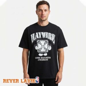 Haywire Come Back With A Warrant Exclusive Event Merch Black Graphic T-Shirt
