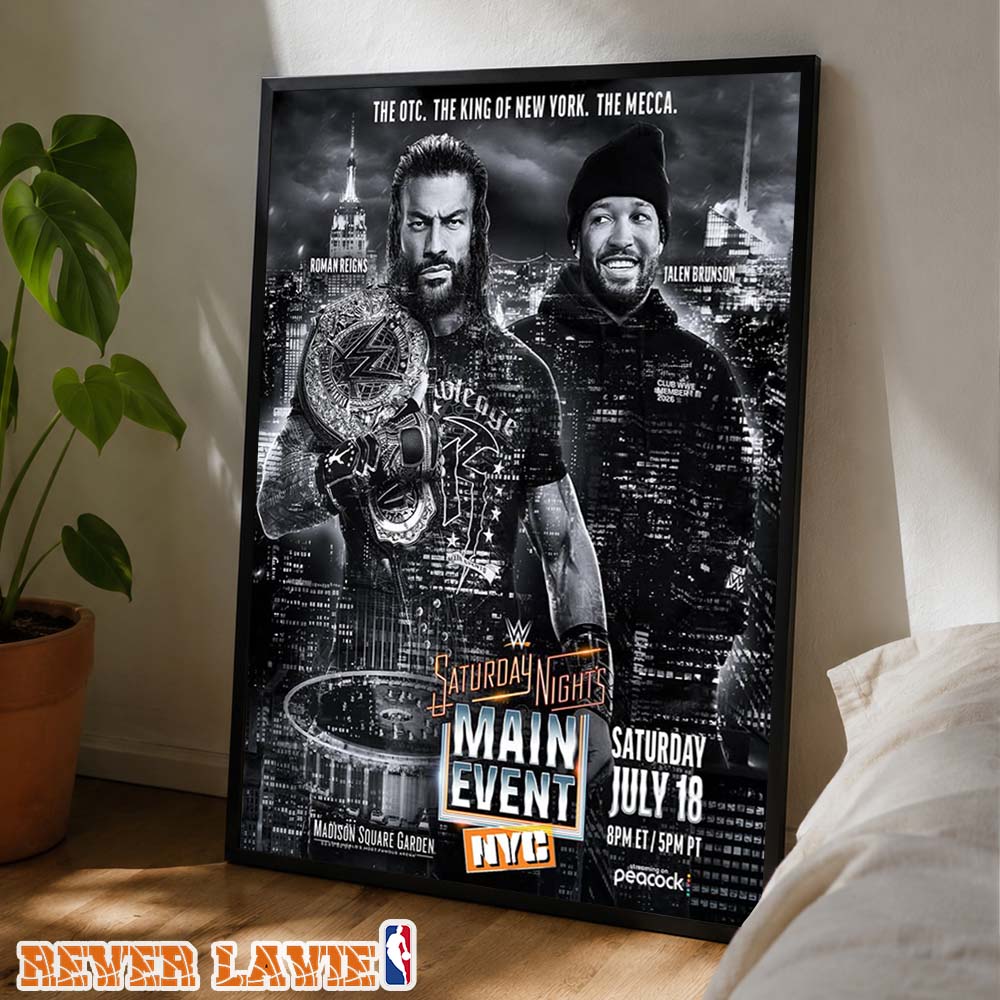 Roman Reigns vs Jalen Brunson WWE Saturday Night's Main Event Madison Square Garden NYC 2026 Poster Canvas Roman Reigns vs Jalen Brunson WWE Saturday Night's Main Event Madison Square Garden NYC 2026 Poster Canvas