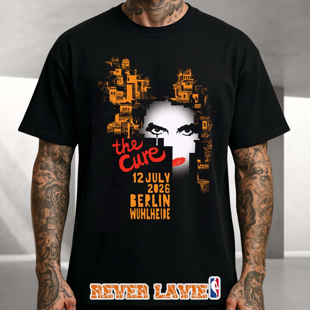 The Cure Berlin July 12 2026 Event T-Shirt Parkbühne Wuhlheide Berlin Germany Songs of a Lost World Tour The Cure Berlin July 12 2026 Event T-Shirt Parkbühne Wuhlheide Berlin Germany Songs of a Lost World Tour