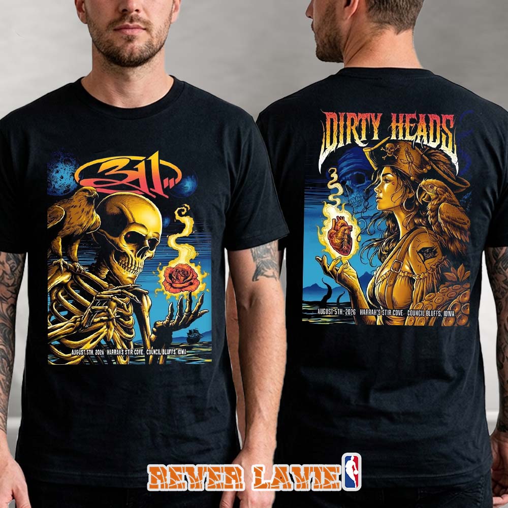311 And Dirty Heads Concert Poster At Harrahs Stir Cove In Council Bluffs Iowa On August 5 2026 Unisex Tee 311 And Dirty Heads Concert Poster At Harrahs Stir Cove In Council Bluffs Iowa On August 5 2026 Unisex Tee