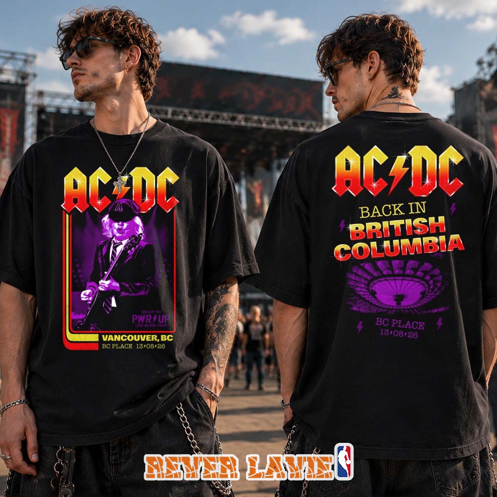 ACDC Back In British Columbia Vancouver BC Place August 13 2026 Double Sided Concert T Shirt PWR UP Tour Angus Young Retro Rock Band Tee ACDC Back In British Columbia Vancouver BC Place August 13 2026 Double Sided Concert T Shirt PWR UP Tour Angus Young Retro Rock Band Tee