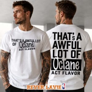 Alocs x Peak HTX Thats A Awful Lot Of Octane T Shirt White Don Toliver Streetwear