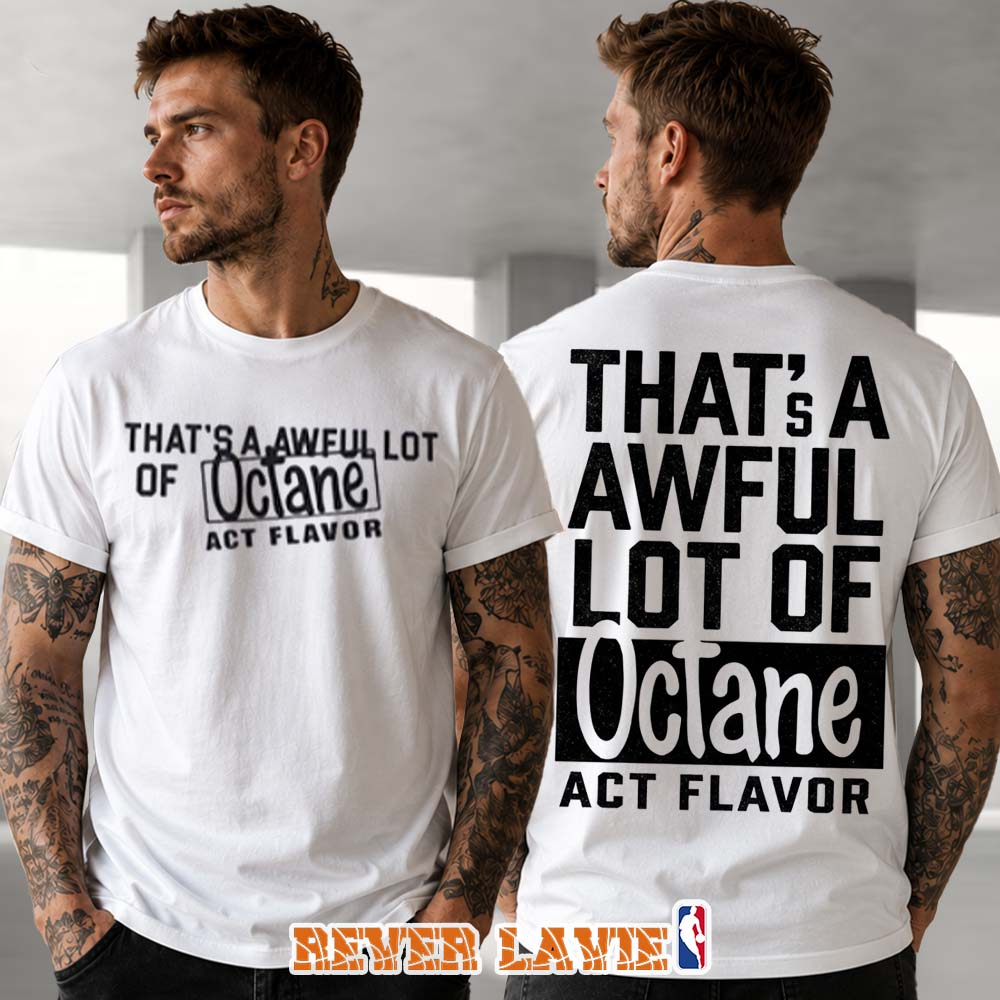 Alocs x Peak HTX Thats A Awful Lot Of Octane T Shirt White Don Toliver Streetwear Alocs x Peak HTX Thats A Awful Lot Of Octane T Shirt White Don Toliver Streetwear