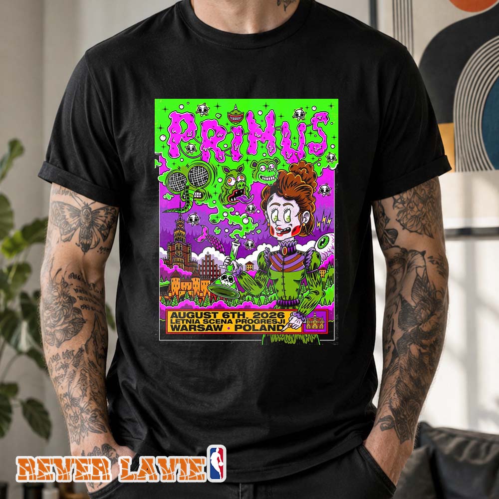 Primus Concert Poster At Letnia Scena Progresji In Warsaw Poland On August 6 2026 Unisex Tee Primus Concert Poster At Letnia Scena Progresji In Warsaw Poland On August 6 2026 Unisex Tee