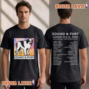 Sound And Fury 2026 Festival Event Tee Big Dog Full Line Up Los Angeles At Exposition Park August 15 16 2026 T Shirt Two Sided