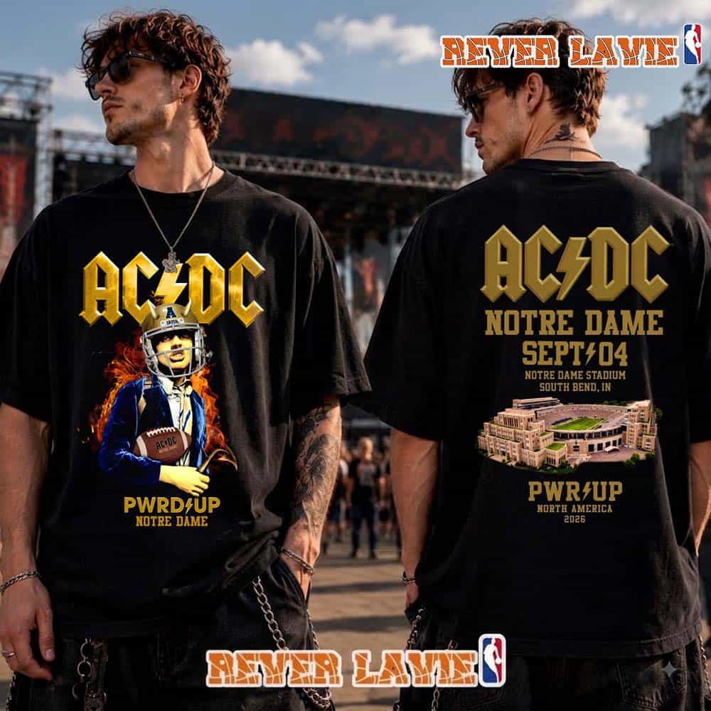 ACDC Pwr Up Tour 2026 Notre Dame Exclusive Tee At Notre Stadium On September 4 2026 South Bend IN T Shirt Two Sided ACDC Pwr Up Tour 2026 Notre Dame Exclusive Tee At Notre Stadium On September 4 2026 South Bend IN T Shirt Two Sided