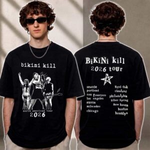 Bikini Kill North American Tour 2026 Tour Dates T Shirt Two Sided Bikini Kill North American Tour 2026 Tour Dates T Shirt Two Sided