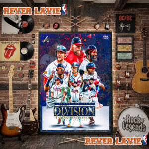 Celebrates Atlanta Braves Are Champions 2026 National League East Division Champions Poster Decor