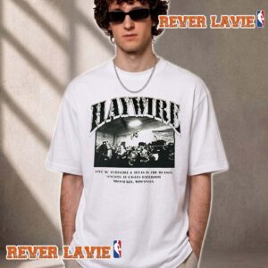Haywire 617 The Never Enough Tour 2026 At Eagles Ballroom Milwaukee On September 9 2026 Unisex T Shirt