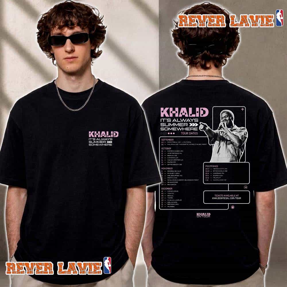 Khalid It's Always Summer Somewhere Tour 2026 Schedule World Tour Dates List T Shirt Two Sided Khalid It's Always Summer Somewhere Tour 2026 Schedule World Tour Dates List T Shirt Two Sided