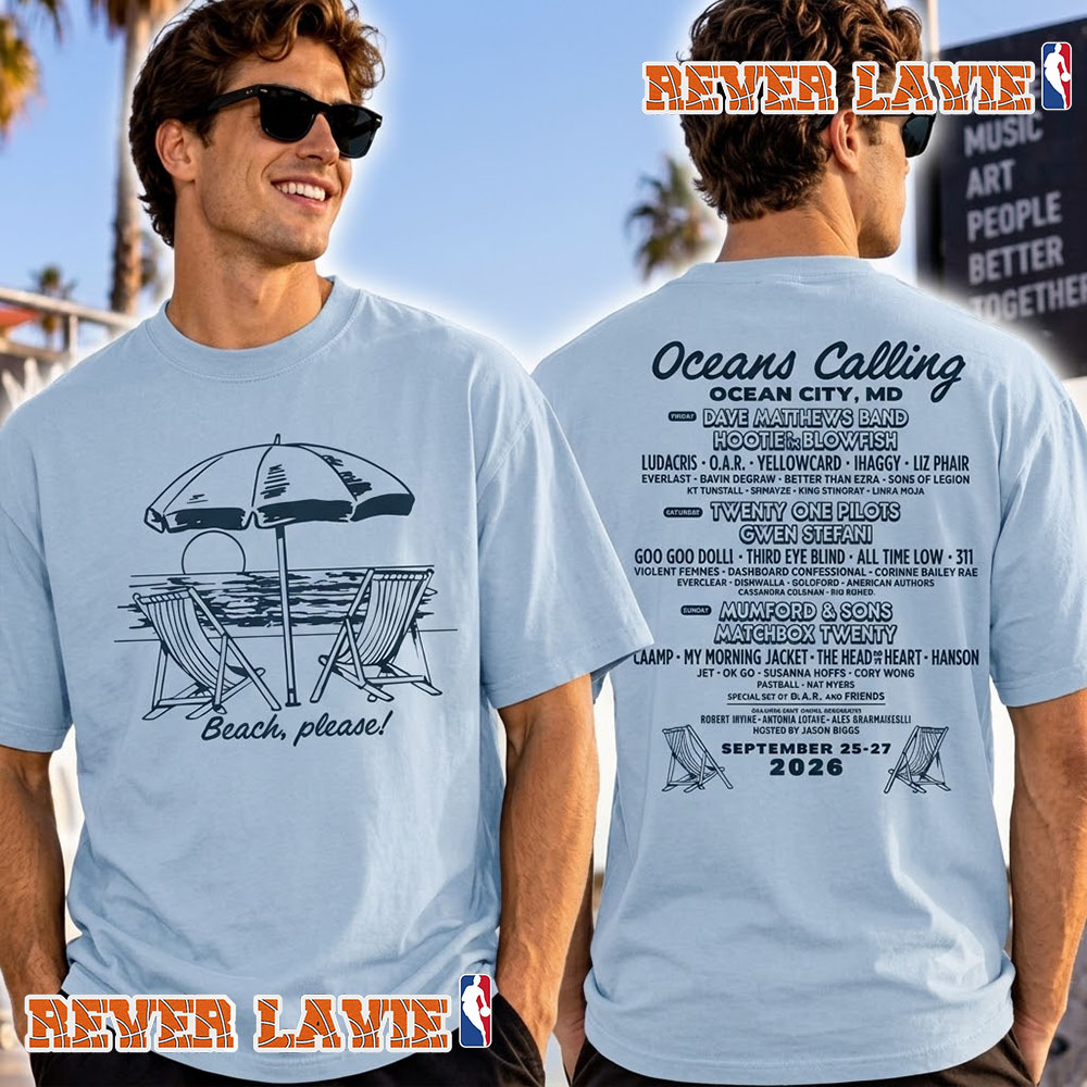 Oceans Calling Music Festival Marryland 2026 Beach Please Lineup Unisex T Shirt Oceans Calling Music Festival Marryland 2026 Beach Please Lineup Unisex T Shirt