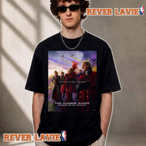 The Hunger Games Sunrise On The Reaping New Poster Capitalize Power In Theaters November 20 2026 Unisex T Shirt