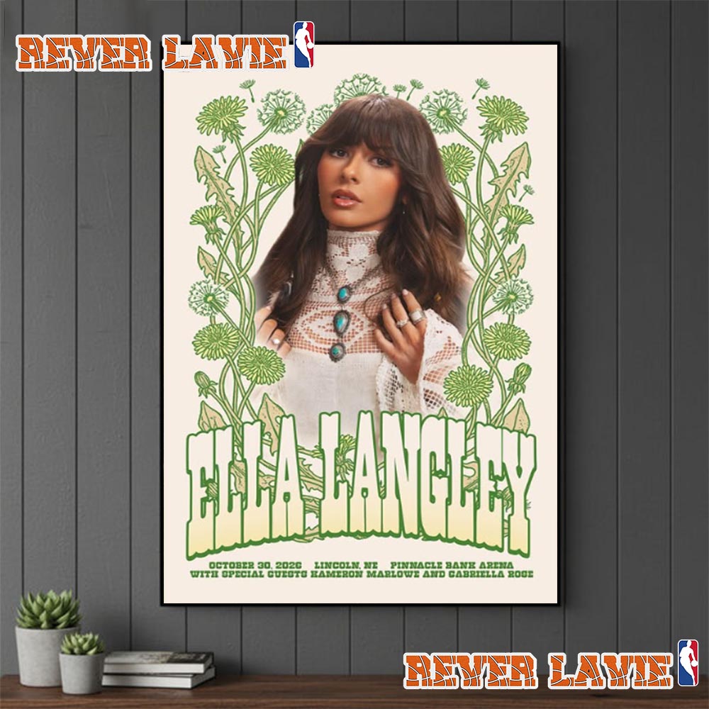 Ella Langley The Dandelion Tour 2026 Lincoln NE Event Poster At Pinnacle Bank Arena On October 30 2026 Poster Decor Ella Langley The Dandelion Tour 2026 Lincoln NE Event Poster At Pinnacle Bank Arena On October 30 2026 Poster Decor