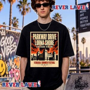 Ferrara Summer Festival 2027 Event Poster Parkway Drive Lorna Shore The Amity Affliction And Fit For A King On June 20 2027 Unisex T Shirt