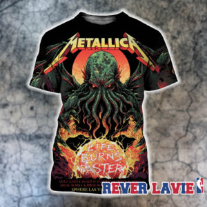 Metallica Life Burns Faster Sphere Las Vegas 2026 2027 Tour Dates All Over Print Shirt