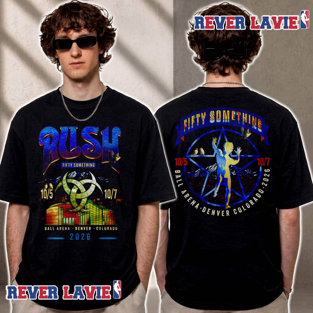 Rush Denver Colorado 2026 Event Tee At Ball Arena October 5 7 2026 Fifty Something Tour 2026 Unisex T Shirt Two Sided Rush Denver Colorado 2026 Event Tee At Ball Arena October 5 7 2026 Fifty Something Tour 2026 Unisex T Shirt Two Sided