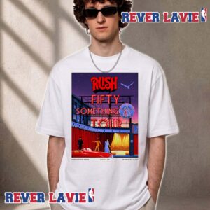 Rush Fifty Something Tour 2026 Event Poster At Climate Pledge Arena In Seattle On October 10 And October 12 2026 Unisex T Shirt