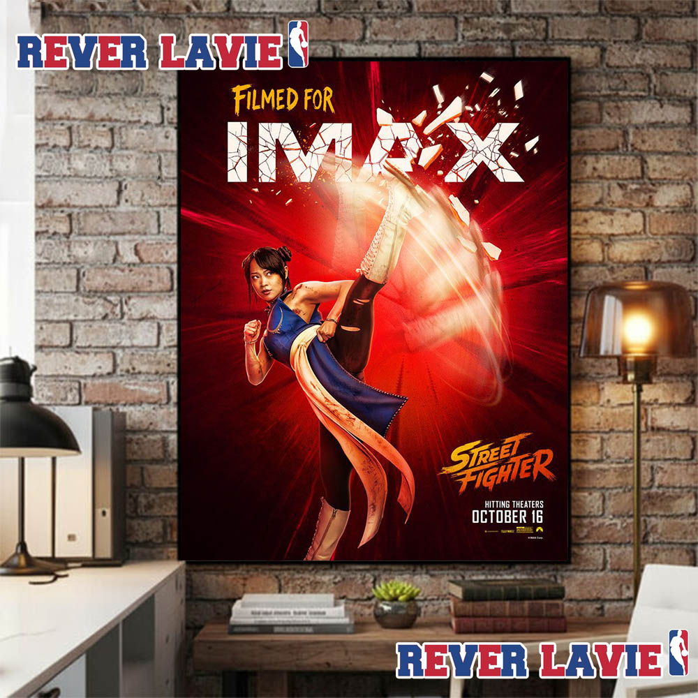 Street Fighter Poster For Chun Li Filmed For Imax Hitting Theaters October 16 2026 Poster Canvas Street Fighter Poster For Chun Li Filmed For Imax Hitting Theaters October 16 2026 Poster Canvas